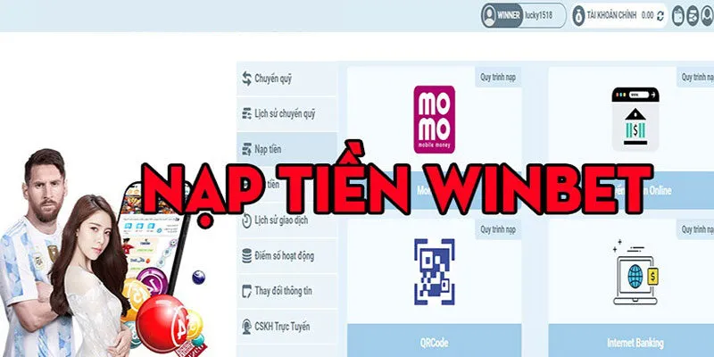Quy trình nạp tiền Winbet cụ thể nhất