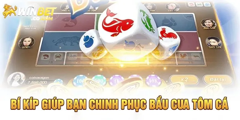 Chia sẻ mẹo bầu cua tôm cá từ chuyên gia
