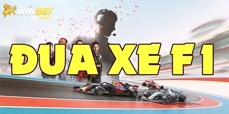Tổng Hợp Kèo Cá Cược F1 Và Bí Quyết Từ Cao Thủ Winbet