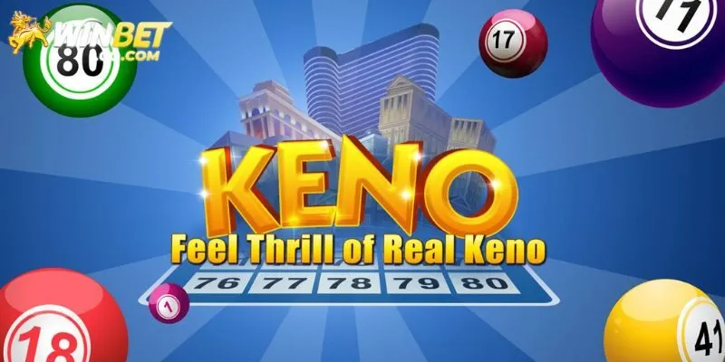 Giới Thiệu Xổ Số Keno - Mẹo Chơi Thắng Từ Cao Thủ Winbet