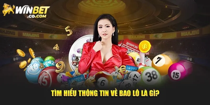 Giải Mã Bao Lô Là Gì? - Hướng Dẫn Chơi Chi Tiết Tại Winbet