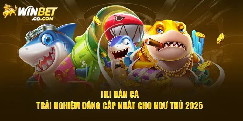 Lưu Ý Jili bắn cá